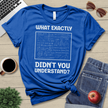 What Exactly Teacher T-Shirt