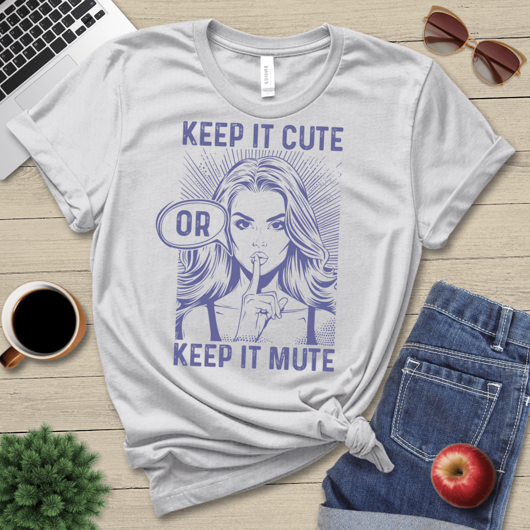 Keep It Cute T-Shirt