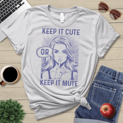 Keep It Cute T-Shirt