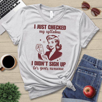 Didn't Sign Up T-Shirt