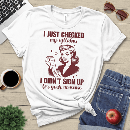 Didn't Sign Up T-Shirt