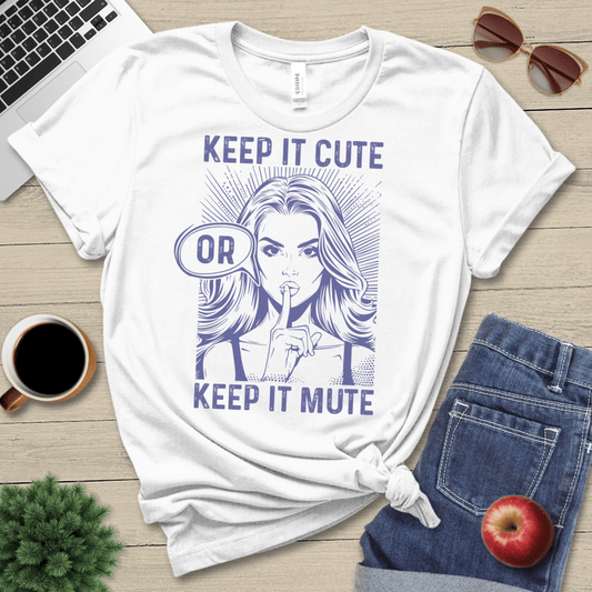 Keep It Cute T-Shirt